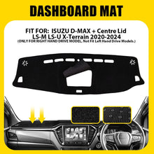 Load image into Gallery viewer, BLACK DASH MAT For ISUZU D-MAX Centre Lid 7/2020-2025 LS-M LS-U 1589 DMAX