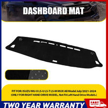 Load image into Gallery viewer, BLACK DASH MAT for ISUZU MU-X LS-U LS-T LS-M MUX All Model 7/2021-2024 DM1622 A