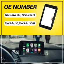 Load image into Gallery viewer, 8" Touch Screen Glass TK49-611J0 For Mazda CX9 CX-9 2016-2019 AU