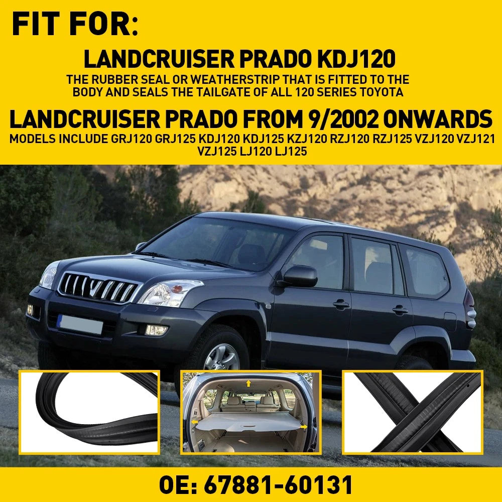 Upgraded Rear Door Tailgate Rubber Seal for LandCruiser Prado GRJ120 J120 Long