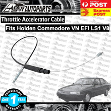 Load image into Gallery viewer, Premium Accelerator Cable for Holden Commodore VN EFI LS1 V8 Only Not for 5L