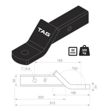 Load image into Gallery viewer, TAG Tow Ball Mount - 183mm Long, 135 Degree Face, 50mm Square Hitch L4045S