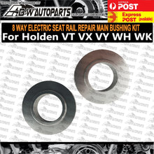 Load image into Gallery viewer, 2x Runner Bushing For Holden VT VX VY WH WK 8 Way Electric Seat Rail Repair