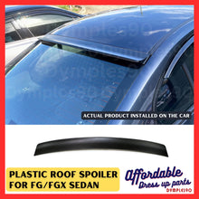 Load image into Gallery viewer, Rear Roof Spoiler Wing For Ford FG MK1/2 FGX Falcon G6 G6E Turbo XR6 XR8 XT FPV