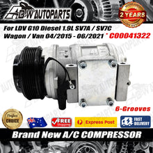 Load image into Gallery viewer, For LDV G10 Diesel 1.9 SV7A SV7C Wagon Van 2015-2021 A/C AC Compressor C00041322